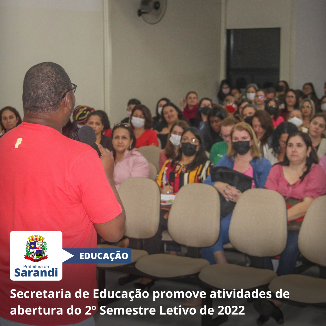 Secretaria de Educação promove atividades de abertura do 2º Semestre Letivo de 2022